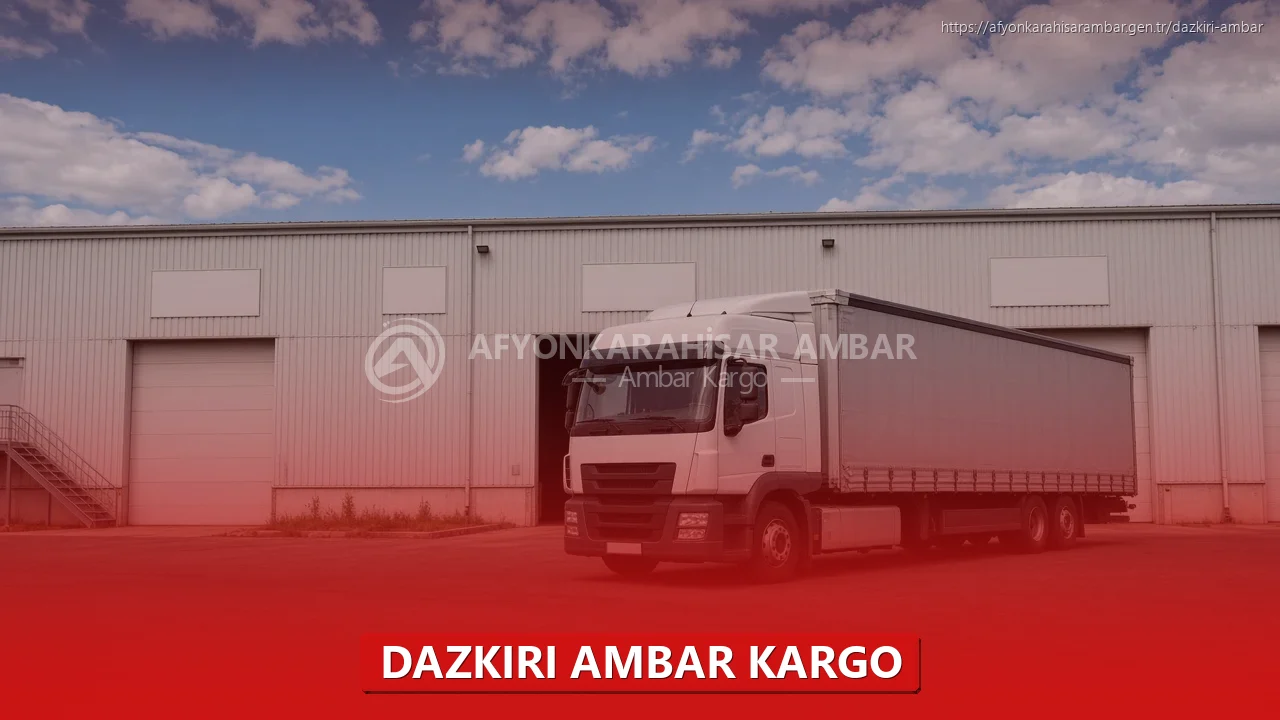 Dazkırı Ambar Kargo